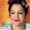 Babette Largo - Salle Paul Fort