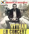 Hythan - Le Rigoletto