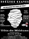 Tête de Méduse - Théâtre Clavel