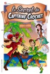 Le secret du capitaine crochet - Café Théatre Drôle de Scène