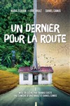Un dernier pour la route - La Compagnie du Café-Théâtre - Petite salle