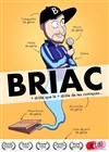 Briac dans Génie ordinaire - Espace Gerson