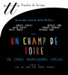 Un champ de Foire - Théâtre du Temps