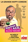 Docteur Alil & Mister Vardar - La Grande Comédie - Salle 1