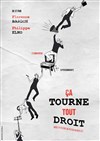 Ca tourne tout droit - Théâtre municipal de Muret
