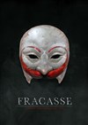 Fracasse - Avant-Seine - Théâtre de Colombes