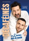 Les Décaféinés dans Les 2 derniers amis du monde - Salle des Fêtes et des Sports