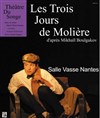 Les Trois Jours de Molière - Théâtre Francine Vasse