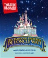 Les chansons préférées de l'Oncle Walt - Théâtre Beaulieu
