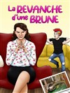 La revanche d'une brune - La Comédie des K'Talents