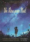 Un Rêve pour Noël - Espace Magnan