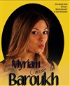 Myriam Baroukh dans Myriam casse la Baroukh - Le Panache