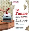 La Femme qui frappe - Alambic Comédie