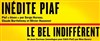 Le Bel Indifférent - Le Hall de la Chanson