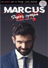 Marcus dans Super sympa - La Girafe