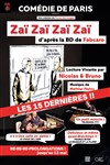 Zaï Zaï Zaï Zaï par Nicolas & Bruno - Comédie de Paris