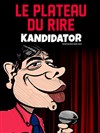 Kandidator : Le Plateau du Rire #1 - Théâtre Le Blanc Mesnil - Auditorium Betsy Jolas