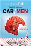 Car / Men - Le Théâtre Libre