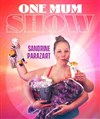 Sandrine Parazart dans One Mum Show - Albatros Théâtre - Salle Magasin