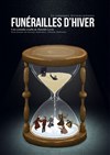 Funérailles D'Hiver - Théâtre Acte 2