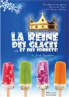 La reine des glaces... et des sorbets ! - Le Zygo Comédie