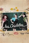 Les Chiclettes - La Compagnie du Café-Théâtre - Grande Salle