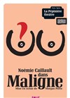 Noémie Caillault dans Maligne - La Pépinière Théâtre