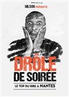 Nilson présente Drôle de soirée - Théâtre 100 Noms - Hangar à Bananes
