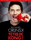 Richard Orlinski dans Tête de Kong ! - Comédie de Paris