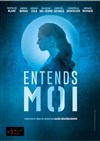 Entends-Moi - Théâtre Darius Milhaud