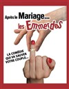 Après le mariage... les emmerdes - Comédie Le Mans