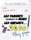 Les parents viennent de Mars, les enfants du McDo : chez papa ! - Défonce de Rire