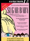 Sugar Baby - A La Folie Théâtre - Grande Salle
