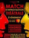 Match d'Improvisation théâtrale les Act'OR vs les Drôles de Cailles - L'Atrium