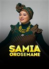 Samia Orosemane - La Compagnie du Café-Théâtre - Grande Salle