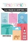 Tokotoko & le voleur de comptines - Comédie de Tours
