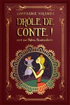 Drôle de conte - Théâtre de la Cité