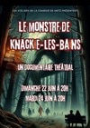 Le monstre de Knackie-les-Bains - La Comédie de Metz