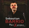 Sebastian Barrio dans Pour x raisons - Le Rock's Comedy Club