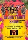 Aloha Tahiti Show & Mareva Galanter - CEC - Théâtre de Yerres