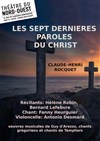 Les Sept dernières paroles du Christ - Théâtre du Nord-Ouest