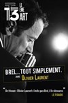 Brel... tout simplement ! - Théâtre Le 13ème Art - Petite salle