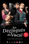Les Dézingués du vocal - Essaïon-Avignon
