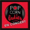 Pop-Corn ladies - Comédie Dalayrac