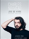 Charles Nouveau dans Joie de Vivre - La Petite Loge Théâtre