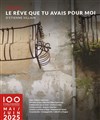 Le rêve que tu avais pour moi - Le 100ecs