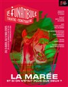 La marée - Le Funambule Montmartre
