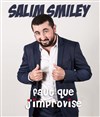 Salim Smiley dans Faut que j'improvise - Le Paris de l'Humour