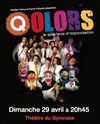 Colors : le spectacle d'improvisation + Avenue Q=Qolors ! - Théâtre du Gymnase Marie-Bell - Grande salle