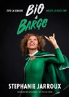 Stéphanie Jarroux dans Bio et barge : Tofu la semaine, mojito le week-end - Le Complexe Café-Théâtre - salle du haut